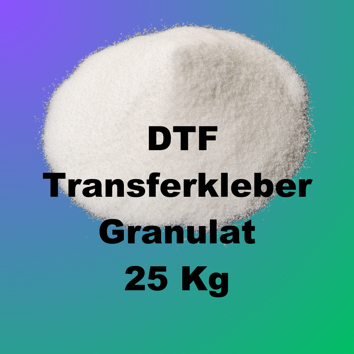 DTF Transferkleber Granulat 25 Kg