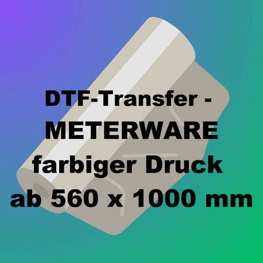 DTF-Transfer als Meterware (560 x 1000 mm)