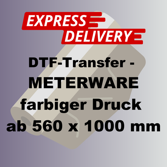 Express DTF-Transfer als Meterware (560 x 1000 mm)